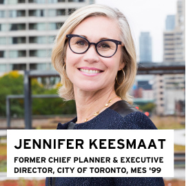 Jennifer Keesmaat, Chief Planner and Executive Director, City of Toronto, MES 1999