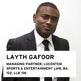 Layth Gafoor, Principal and Managing Director, Lucentem Sport and Entertainment Law, BA 2006, LLB 2006